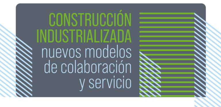 Industrialización en la edificación: jornada técnica y visión de futuro